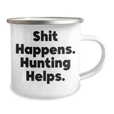Hunting Humor Gifts from Men, Funny Camping Mug for Hunters, Shit Happens Hunting Helps, Perfect Father's Day Unique Gifts - Image 2